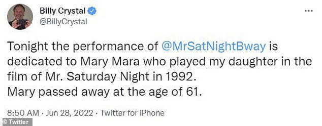 Billy Crystal, que atuou ao lado de Mara no filme de 1992 Mr. Saturday Night, dedicou a versão de terça-feira da peça da Broadway à falecida atriz.